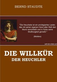 Produktbild: Die Willk&uuml;r der Heuchler