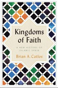 Produktbild: Catlos, B: Kingdoms of Faith&nbsp;