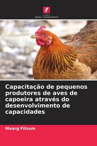 Produktbild: Capacita&ccedil;&atilde;o de pequenos produtores de aves de capoeira atrav&eacute;s do desenvolvimento de capacidades