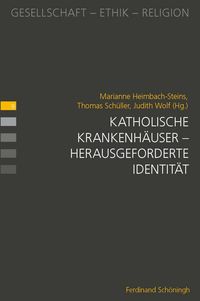 Produktbild: Katholische Krankenh&auml;user &ndash; herausgeforderte Identit&auml;t