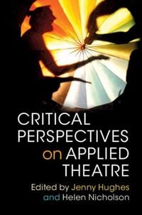 Produktbild: Critical Perspectives on Applied Theatre