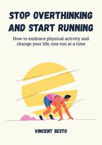 Produktbild: Stop Overthinking and Start Running