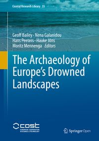 Produktbild: The Archaeology of Europe&rsquo;s Drowned Landscapes