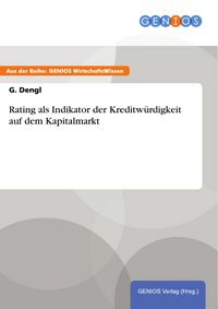 Produktbild: Rating als Indikator der Kreditw&uuml;rdigkeit auf dem Kapitalmarkt