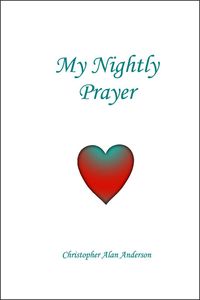 Bild vom Artikel My Nightly Prayer vom Autor Christopher Alan Anderson