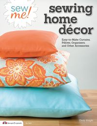 Produktbild: Sew Me! Sewing Home Decor