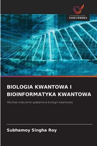 Produktbild: Biologia Kwantowa I Bioinformatyka Kwantowa