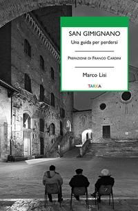 Produktbild: San Gimignano. Una guida per perdersi