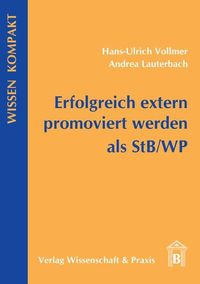 Produktbild: Erfolgreich extern promoviert werden als StB-WP.