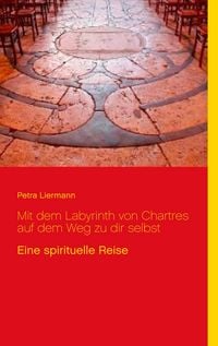 Produktbild: Mit dem Labyrinth von Chartres auf dem Weg zu dir selbst