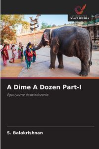 Produktbild: A Dime A Dozen Part-I