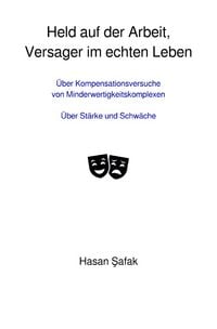 Produktbild: Held auf der Arbeit, Versager im echten Leben