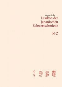 Produktbild: Lexikon der japanischen Schwertschmiede N-Z