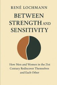 Produktbild: Between Strength and Sensitivity