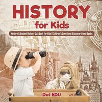 Produktbild: History for Kids | Modern & Ancient History Quiz Book for Kids | Children's Questions & Answer Game Books