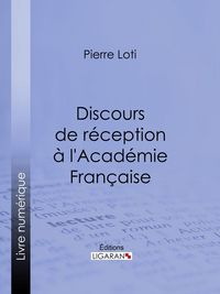 Produktbild: Discours de r&eacute;ception &agrave; l'Acad&eacute;mie Fran&ccedil;aise