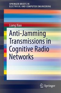 Produktbild: Anti-Jamming Transmissions in Cognitive Radio Networks
