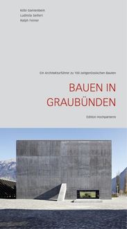 Bild vom Artikel Bauen in Graubünden vom Autor Roderick Hönig