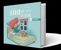Produktbild: Dani no quiere dormir : cuento para entender y promover el sue&ntilde;o en la infancia