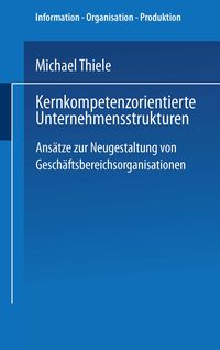 Produktbild: Kernkompetenzorientierte Unternehmensstrukturen