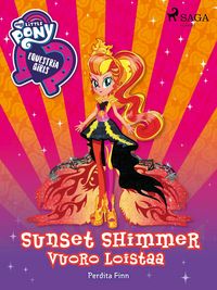 Produktbild: My Little Pony - Equestria Girls - Sunset Shimmerin vuoro loistaa