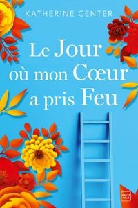 Produktbild: Le jour où mon coeur a pris feu