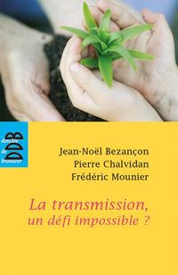 Produktbild: La transmission, un defi impossible