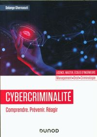 Bild vom Artikel Cybercriminalité : comprendre, prévenir, réagir vom Autor Solange Ghernaouti-Hélie