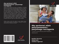 Produktbild: Aby por&oacute;wna&iquest; efekt pozycjonowania i pasywnego rozci&iquest;gania