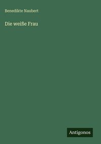 Produktbild: Die wei&szlig;e Frau