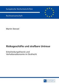 Produktbild: Risikogesch&auml;fte und strafbare Untreue
