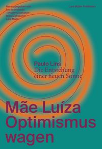 Produktbild: M&atilde;e Lu&iacute;za: Optimismus wagen