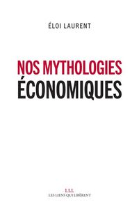 Produktbild: Nos mythologies &eacute;conomiques