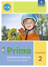 Produktbild: Primo.Verkehrserziehung 2. Arbeitsheft. Zu Fu&szlig; und auf R&auml;dern