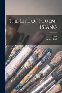 Produktbild: The Life of Hiuen-Tsiang