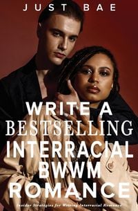 Produktbild: How to Write a Bestselling Interracial BWWM Romance