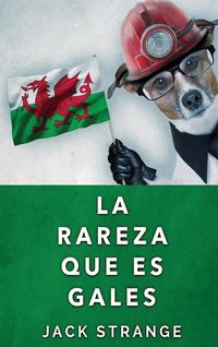 Produktbild: La Rareza Que Es Gales