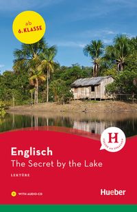 The Secret by the Lake von Jane Bowring