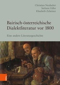 Produktbild: Bairisch-&ouml;sterreichische Dialektliteratur vor 1800