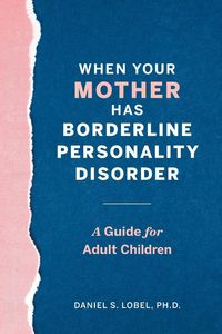 Produktbild: When Your Mother Has Borderline Personality Disorder