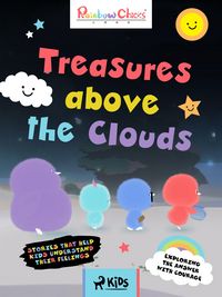 Produktbild: Rainbow Chicks - Exploring the Answer with Courage - Treasures above the Clouds