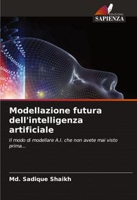 Produktbild: Modellazione futura dell'intelligenza artificiale