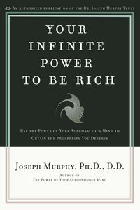 Produktbild: Your Infinite Power to Be Rich