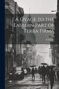 Produktbild: A Oyage to the Eastern Part of Terra Firma