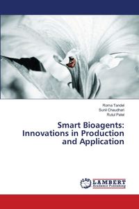 Produktbild: Smart Bioagents: Innovations in Production and Application