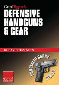 Produktbild: Gun Digest's Defensive Handguns & Gear Collection eShort