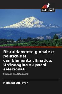 Produktbild: Riscaldamento globale e politica del cambiamento climatico: Un'indagine su paesi selezionati