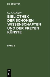 Produktbild: Bibliothek der sch&ouml;nen Wissenschaften und der freyen K&uuml;nste. Band 2