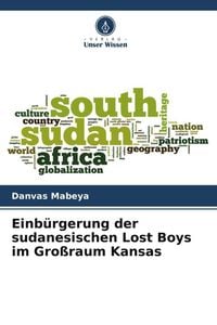 Produktbild: Einb&uuml;rgerung der sudanesischen Lost Boys im Gro&szlig;raum Kansas