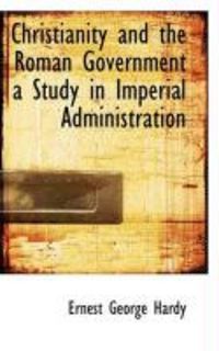 Produktbild: Christianity and the Roman Government a Study in Imperial Administration